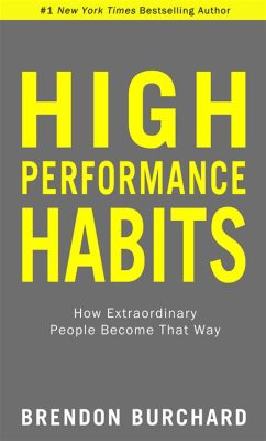  「High Performance Habits: How Extraordinary People Become That Way」：成功への道筋を照らす、実用性あふれるマレーシア発のリーダーシップ指南書